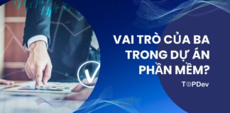 BA làm gì trong một dự án phần mềm? (P2)