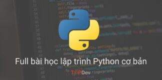 Full bài học lập trình Python cơ bản đầy đủ chi tiết nhất!