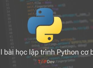 Full bài học lập trình Python cơ bản đầy đủ chi tiết nhất!