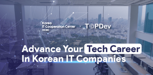 KICC HCMC x TOPDEV – Bước đệm nâng tầm sự nghiệp cho nhân tài IT Việt Nam KICC HCMC x TOPDEV