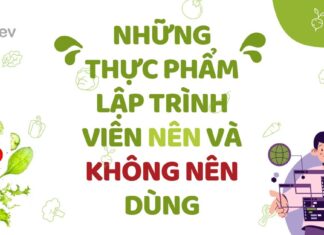 Những thực phẩm lập trình viên nên và không nên ăn