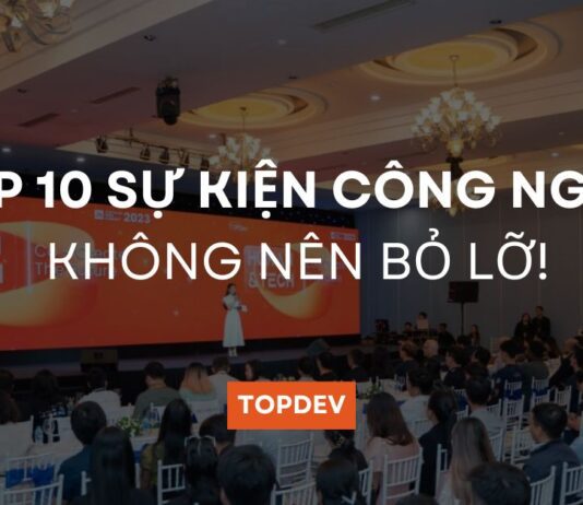 TOP 10 sự kiện công nghệ thường niên không nên bỏ lỡ