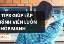 8 tips giúp lập trình viên luôn khỏe mạnh